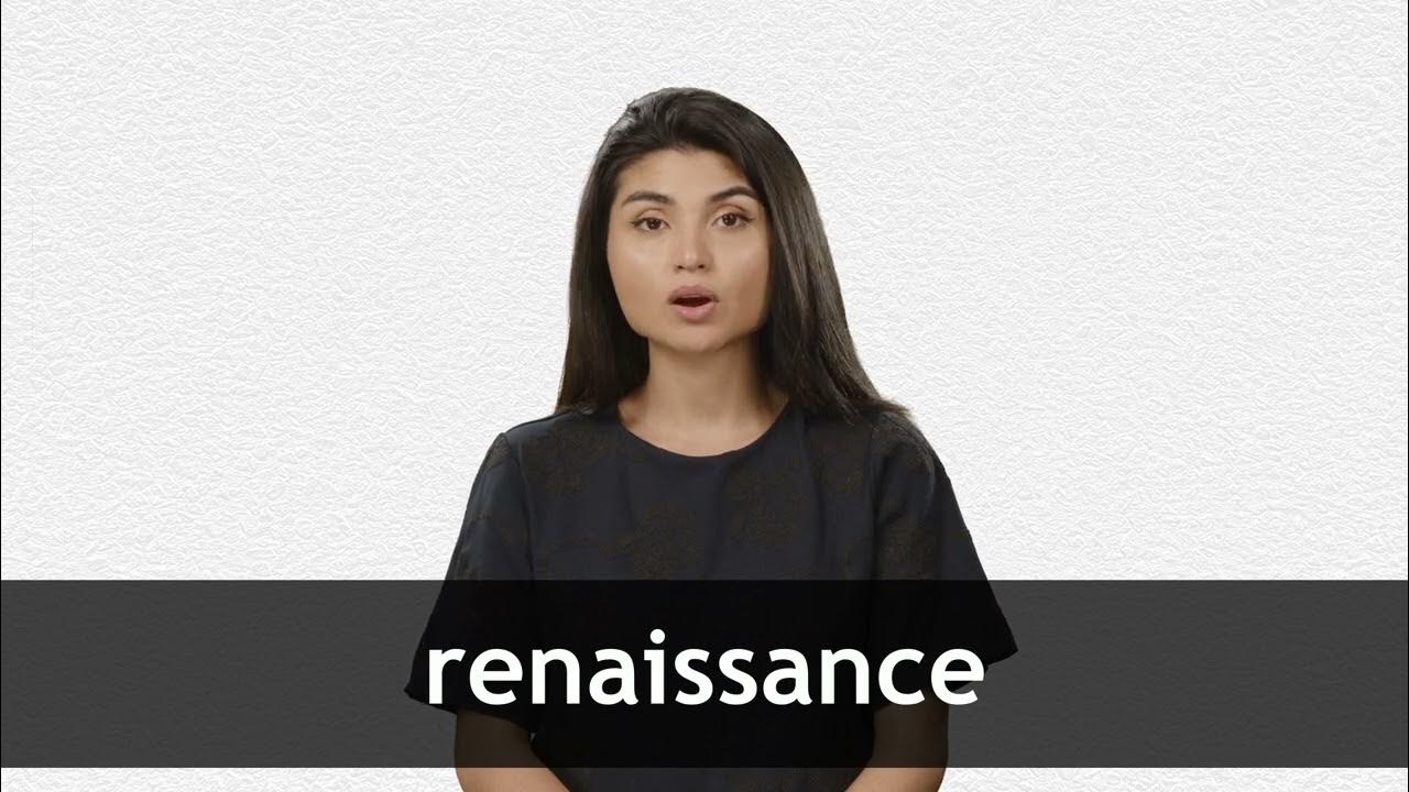 How to pronounce RENAISSANCE in American English YouTube