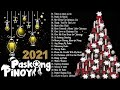 TAGALOG CHRISTMAS SONGS | PINOY CHRISTMAS SONGS | PASKONG PINOY | OPM CHRISTMAS SONGS 2021