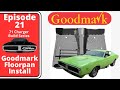 1971 Dodge Charger Build Episode 21 - Goodmark Floor Pan Install