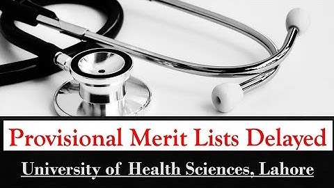 UHS Provisional Merit Lists Delayed due to Court Orders