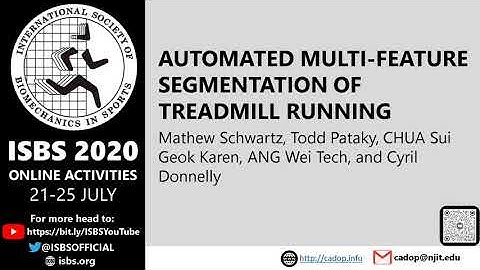ISBS 2020: Mathew Schwartz AUTOMATED MULTI-FEATURE SEGMENTATION OF TREADMILL RUNNING
