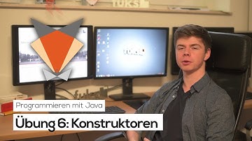 Übung 06 | Konstruktoren | Programmieren mit Java | Tutorials
