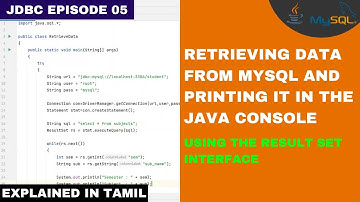 Retrieving data in MySQL using Result Set Interface | JDBC Episode 05 | தமிழ்