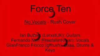 Rush - Force Ten -  No Vocals - Cover by Butters, Neri & Fiocco