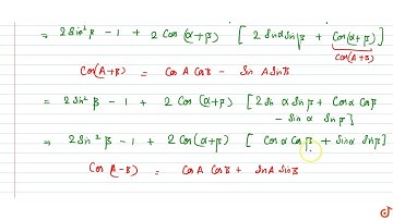 Prove that  `2 sin^2 beta + 4 cos(alpha + beta) sin alpha sin beta + cos 2(alpha + beta) = cos