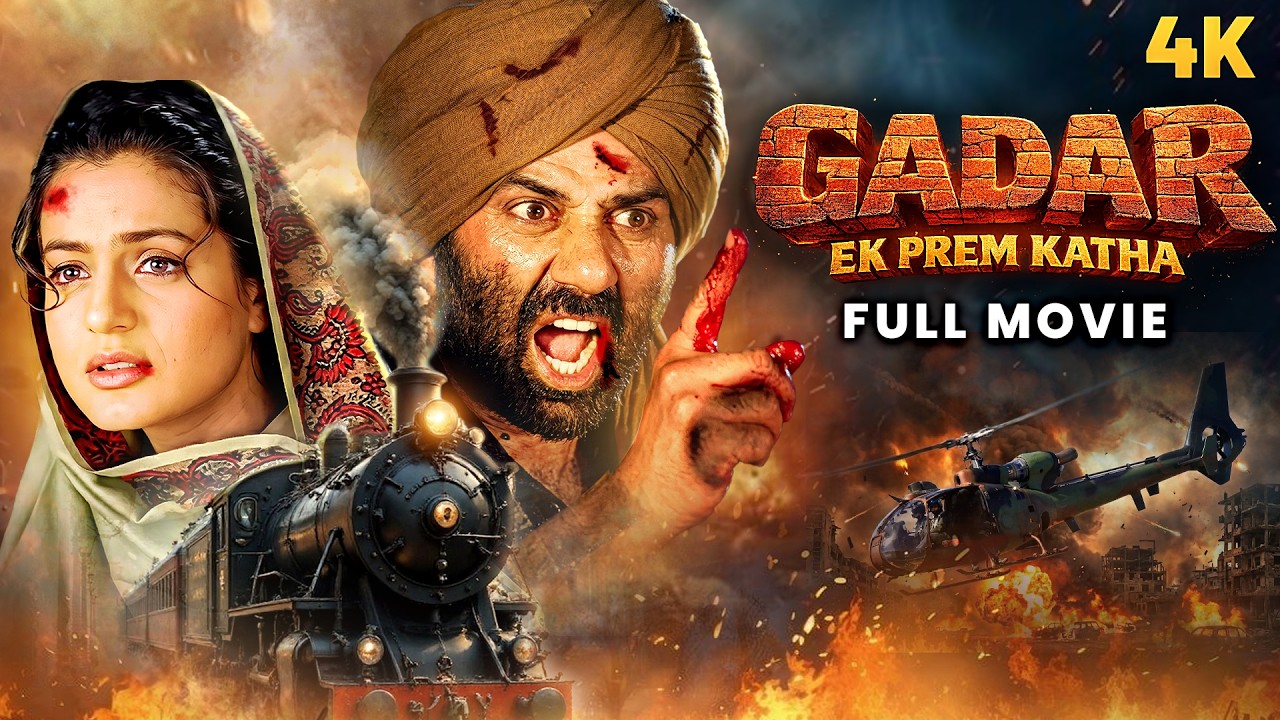 Sunny Deol's Gadar Ek Prem Katha (4K) - Epic Love Story - Hindi Superhit Full Movie