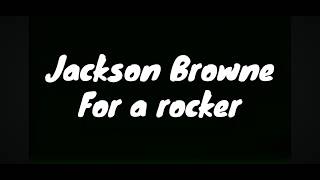 Jackson Browne - For a rocker with LED VISUALS 