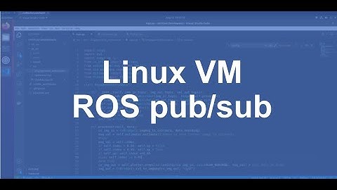 Setup: Linux VM and ROS integration