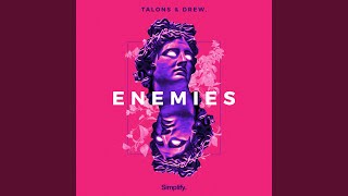 Enemies - TALONS, Drew.