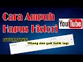 Cara menghapus histori tontonan di youtube - Cara menghapus histori pencarian di youtube