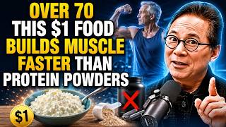 Over 70 THIS $1 Food Builds Muscle FASTER Than Protein Powders | Dr William Li