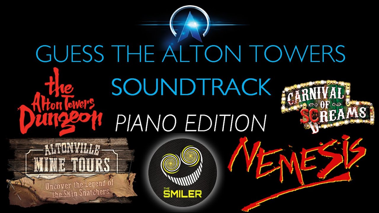 Guess the Alton Towers Soundtrack - Piano Edition