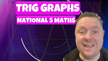 The Whole Of TRIG GRAPHS | National 5 Maths
