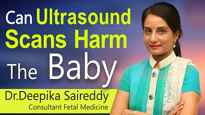 Can Ultrasound scans Harm the Baby | Ultra Sound | Dr.Deepika Saireddy | Consultant Fetal Medicine | - DayDayNews