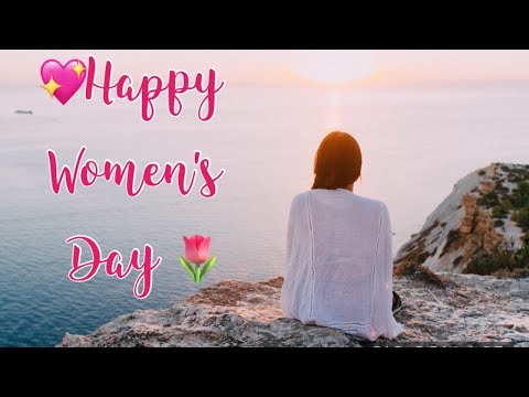 HAPPY WOMEN'S DAY WHATSAPP STATUS| INTERNATIONAL WOMENS DAY WHATSAPP STATUS VIDEO | WOMEN'S DAY 2020