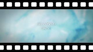 다이아몬드 더스트 두번째 메이킹 필름