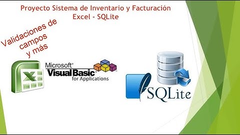 Proyecto Sistema Inventario Facturacion Excel SQLite Nuevas validaciones y otros