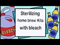 How to clean bottles and home brew equipment with bleach