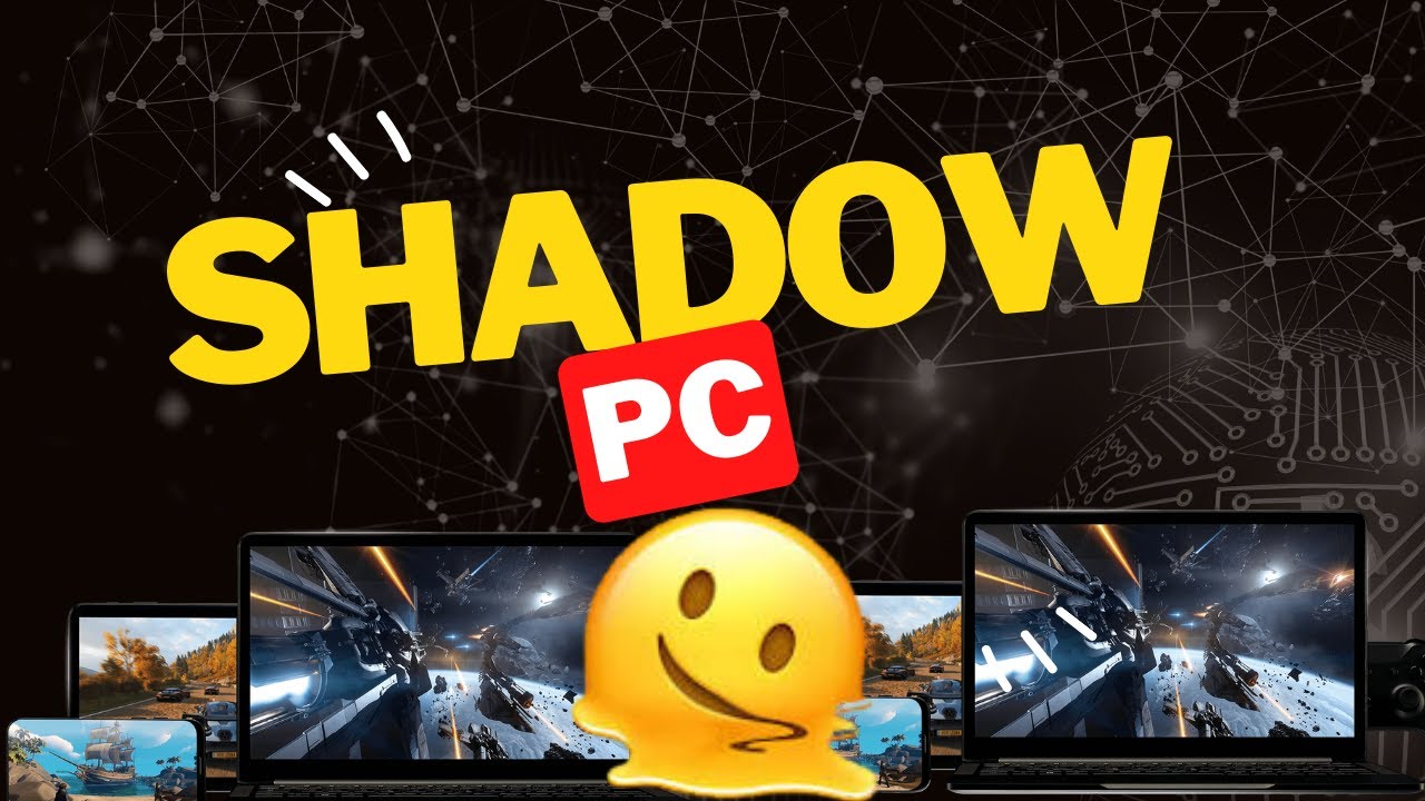 Shadow.com Revolutionize Your Gaming Experience with Shadow PC - The Ultimate ...