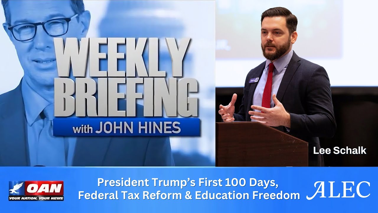 President Trump’s First 100 Days, Tax Reform & Education Freedom: Lee Schalk on OAN Weekly Briefing