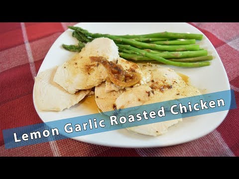 Lemon Garlic Roasted Chicken - Easy - Few Ingredients Lemon Garlic Roasted Chicken - Easy - Few Ingredients