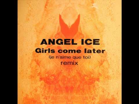 Angel Ice — Angel Ice - Girls come later