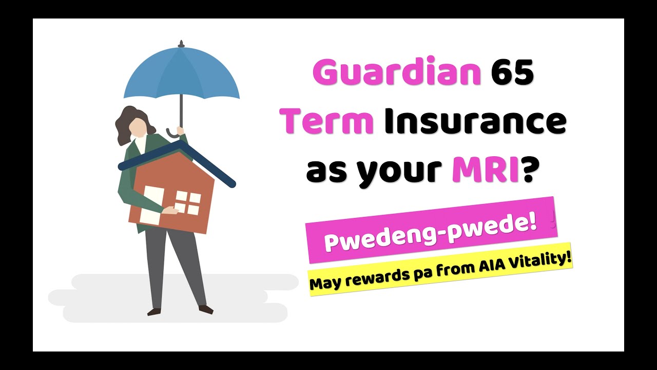 Guardian 65 Term Insurance as MRI (Mortgage Redemption Insurance