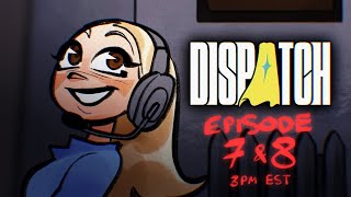 Famous Dispatch Ep. 7 and 8 (FINAL) Wealth