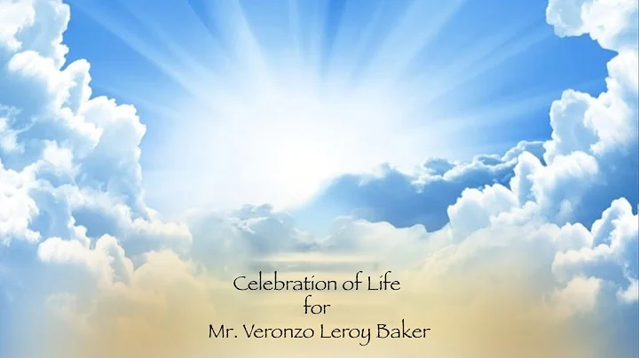 Celebration of Life for Mr. Veronzo Leroy Baker