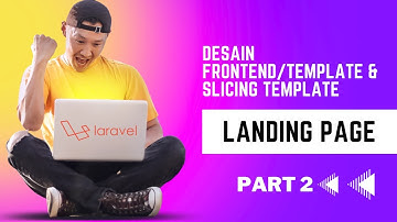 Tutorial Freelance Landing Page (Laravel , + SEO + Mysql ) Sampe Cuan | Part 2 -  Template & Slicing