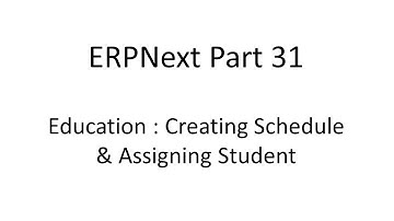 ERPnext Part 31 Education Schedule