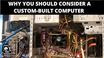 Why a custom built PC is better than an OEM brand PC today