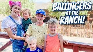 Ballingers at the Ranch  Family Vacation SPECIAL!