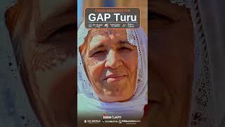 Ankara Çıkışlı Gap Turu - Little Joy Turizm