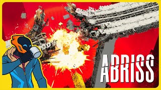 Build Things To Destroy Bigger Things! - ABRISS [Full Release]