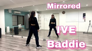 【MIRRORED】IVE 'Baddie' Dance 反転フル