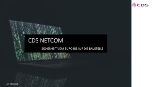 Cds Netcom It Sicherheit Vom Buro Bis Auf Die Baustelle Youtube