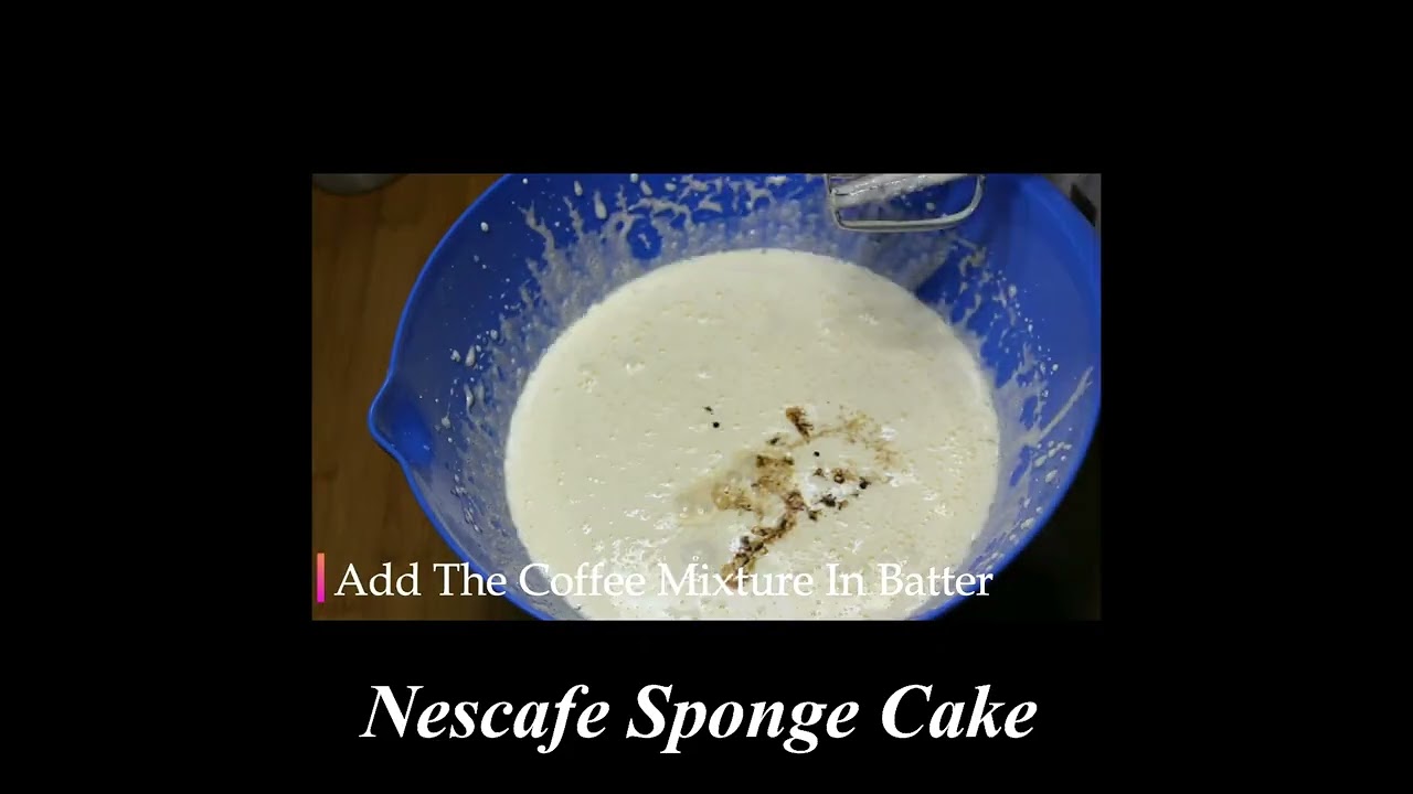 Nescafe Sponge Cake Recipe - Youtube