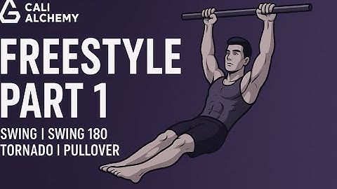 Basic Freestyle Calisthenics Skills | Swing, Swing 180, Tornado & Pullover | Part 1 | Cali Alchemy