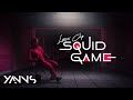 Yanns  squid game lyrics officiel
