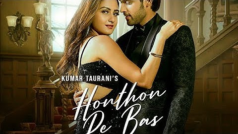 Honthon Pe Bas | Zaara Yesmin, Parth Samthaan | Seepi Jha, Sameer Khan | Raaj Aashoo | Tips Official