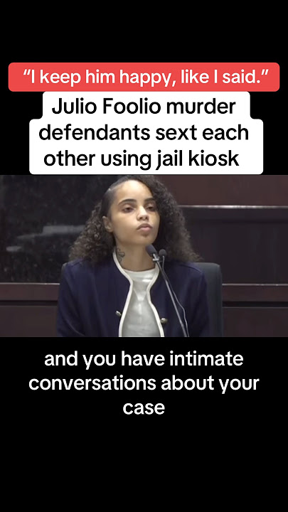 Julio Foolio Murder Defendants Sext Each Other Using Jail Kiosk