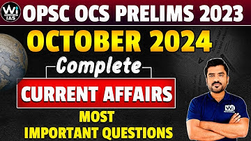 CURRENT AFFAIRS - OCTOBER 2024 | OPSC OCS PRELIM 2023 |#OAS #ocs