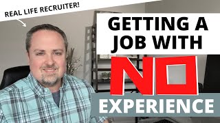 How To Get A Job With No Experience - 10 Tips To Start Your Career