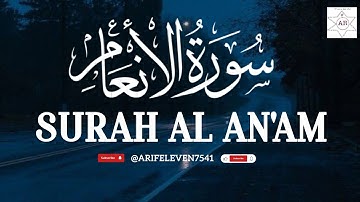 **Surah Al An'am (سورة الأنعام) | Heart Touching Really Beautiful Voice | ‎@arifeleven7541**