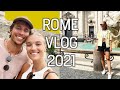 CRAZY 72 hours in ROMA 🇮🇹  ROME ITALY VLOG 2021