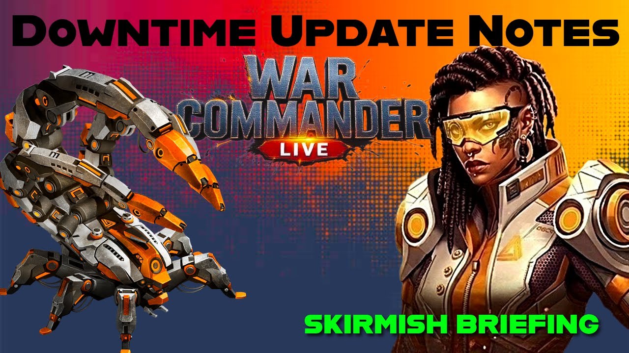 War Commander Live: Downtime Update Notes (Skirmish & Ishara)