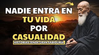 Las personas no entran en nuestras vidas por casualidad | Poderosas historias Zen