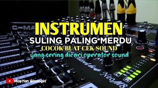 INSTRUMEN SULING PALING MERDU | yang sering dicari operator sound