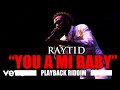 Raytid - You A Mi Baby (Official Audio)